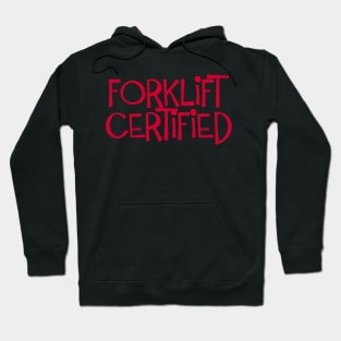 Forklift Certified Meme Hoodie